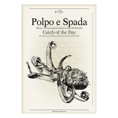 Polpo E Spada: Catch of the Day