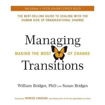 Managing Transitions - Bridges, William a Bridges, Susan