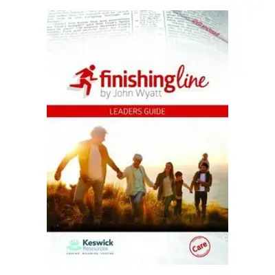 Finishing Line (Course Leaders Booklet and DVD) - Wyatt, John (Author)