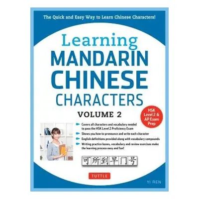 Learning Mandarin Chinese Characters Volume 2 - Ren, Yi