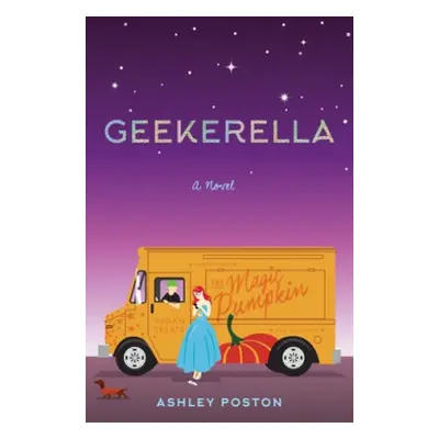 Geekerella - Poston, Ashley