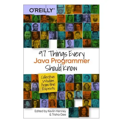 97 Things Every Java Programmer Should Know - Henney, Kevlin a Gee, Trisha