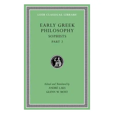 Early Greek Philosophy, Volume IX