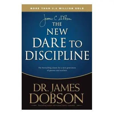 New Dare to Discipline - Dobson, James C.