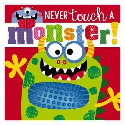 Never Touch a Monster - Greening, Rosie