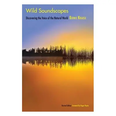 Wild Soundscapes - Krause, Bernie