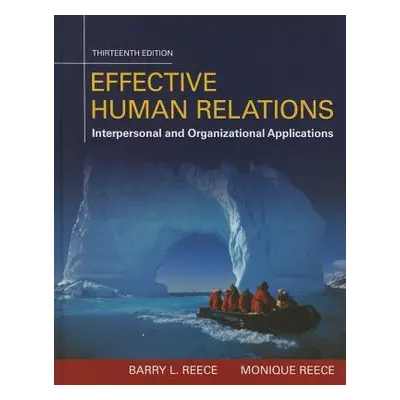 Effective Human Relations - Reece, Barry (Virginia Polytechnic Institute and State University) a