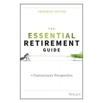 Essential Retirement Guide - Vettese, Frederick