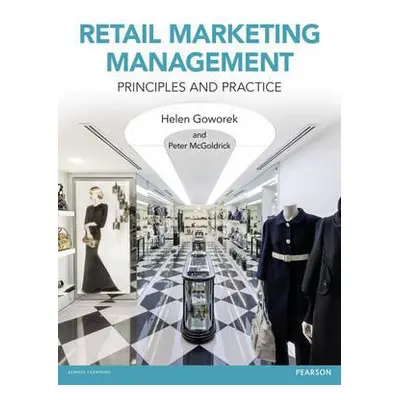 Retail Marketing Management - Goworek, Helen a McGoldrick, Peter