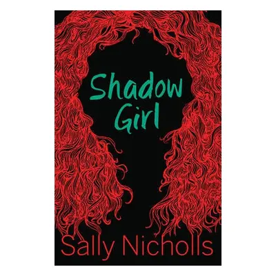 Shadow Girl - Nicholls, Sally