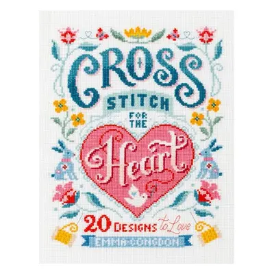 Cross Stitch for the Heart - Congdon, Emma (Author)