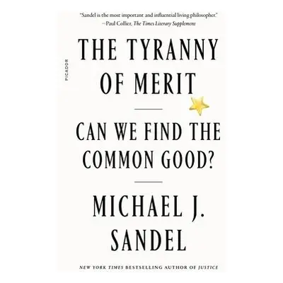 Tyranny of Merit - Sandel, Michael J.