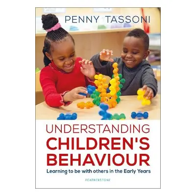 Understanding Children's Behaviour - Tassoni, Penny