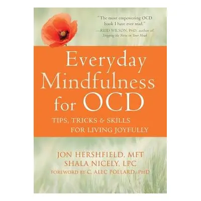 Everyday Mindfulness for OCD - Hershfield, Jon a Nicely, Shala