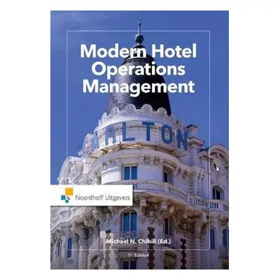 Modern Hotel Operations Management - Chibili, Michael a de Bruyn, Shane a Benhadda, Latifa a Las