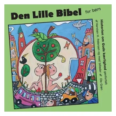 Den Lille Bibel - Petersen, Karsten H