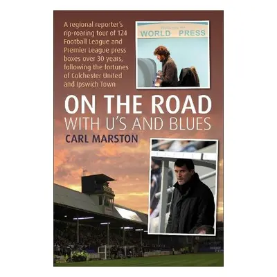 On the Road With the U's and Blues - Marston, Carl