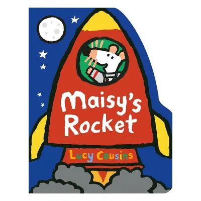 Maisy's Rocket - Cousins, Lucy