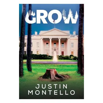 Grow - Montello, Justin