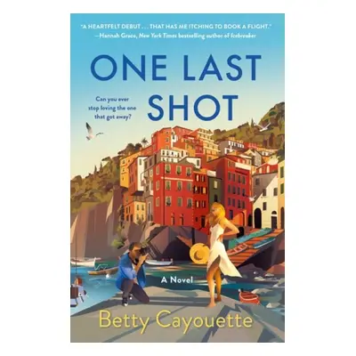 One Last Shot - Cayouette, Betty