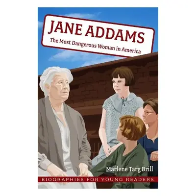 Jane Addams - Brill, Marlene Targ