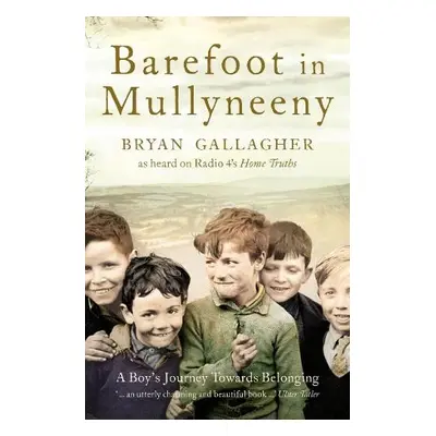 Barefoot in Mullyneeny - Gallagher, Bryan