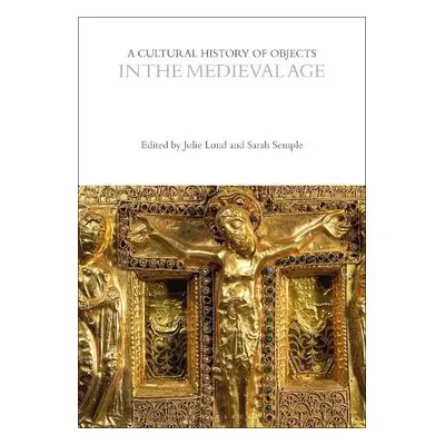 Cultural History of Objects in the Medieval Age