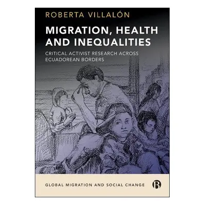 Migration, Health, and Inequalities - Villalon, Roberta (St John's University, NY)