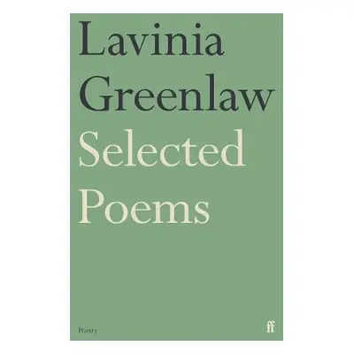 Selected Poems - Greenlaw, Lavinia