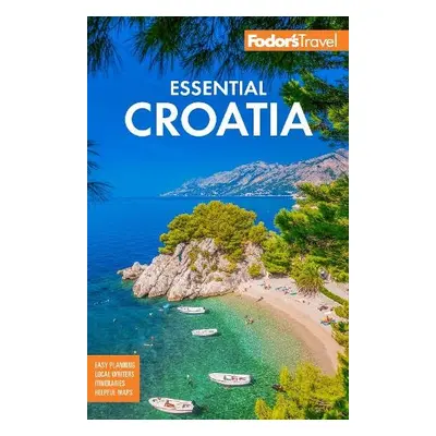 Fodor's Essential Croatia - Fodor's Travel Guides