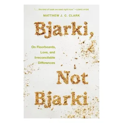 Bjarki, Not Bjarki - Clark, Matthew J. C.