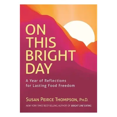 On This Bright Day - Peirce Thompson Ph.D., Susan