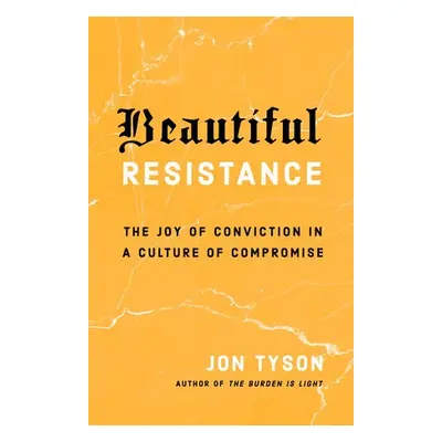 Beautiful Resistance - Tyson, Jon