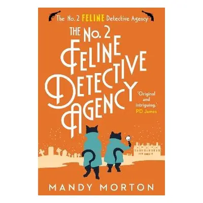 The No. 2 Feline Detective Agency - Morton, Mandy