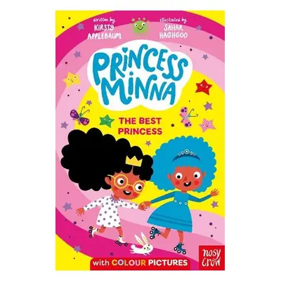 Princess Minna: The Best Princess - Applebaum, Kirsty