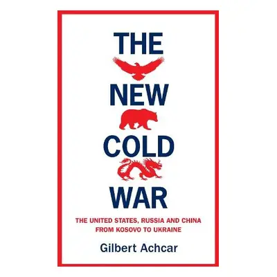 New Cold War - Achcar, Gilbert