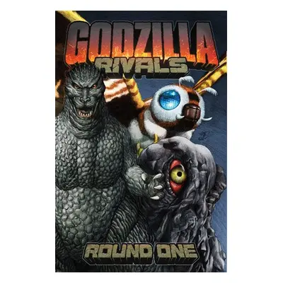 Godzilla Rivals: Round One - Allor, Paul a Su, E.J.