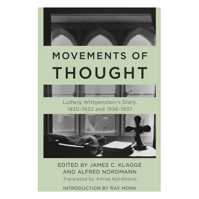 Movements of Thought - Wittgenstein, Ludwig