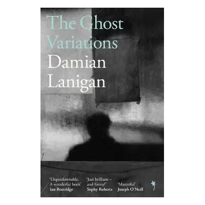 Ghost Variations - Lanigan, Damian