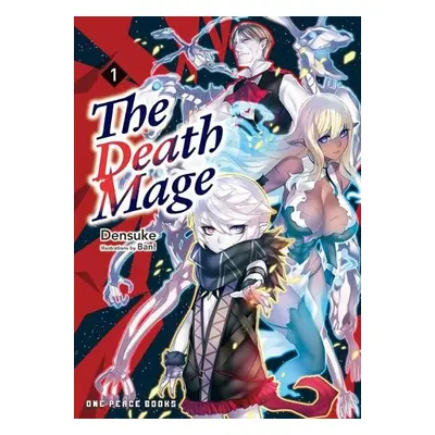 Death Mage Volume 1 - Densuke