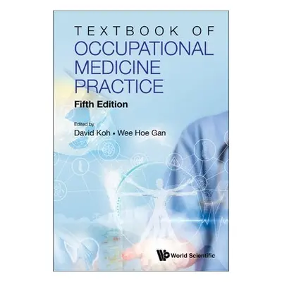 Textbook Of Occupational Medicine Practice (Fifth Edition)