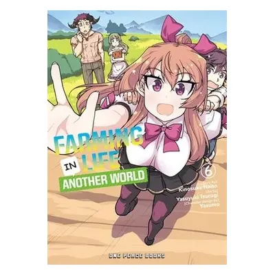 Farming Life in Another World Volume 6 - Naito, Kinosuke