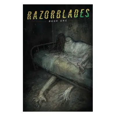 Razorblades, Volume 1 - Tynion IV, James a Foxe, Steve a V, Ram a Bennett, Marguerite