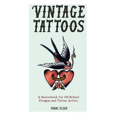 Vintage Tattoos - Clerk, Carol