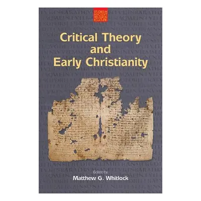 Critical Theory and Early Christianity