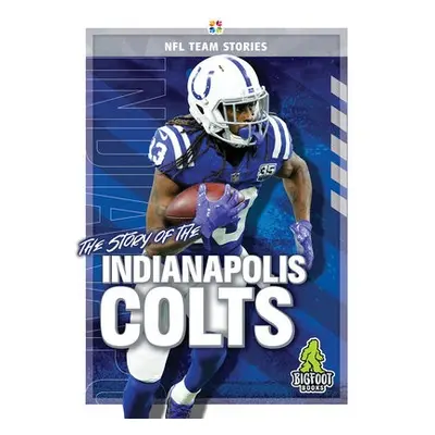 Story of the Indianapolis Colts - Whiting, Jim