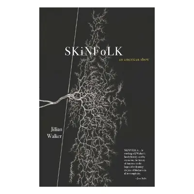 SKiNFoLK: An American Show - Walker, Jillian