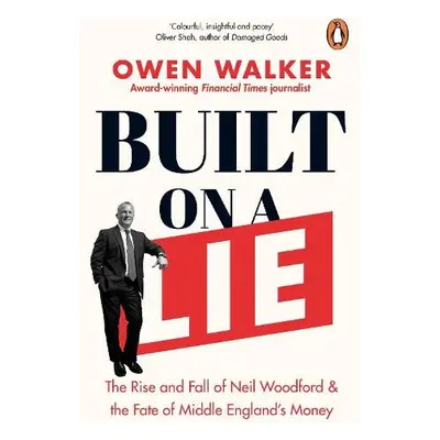 Built on a Lie - Walker, Owen