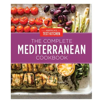 Complete Mediterranean Cookbook Gift Edition - America's Test Kitchen America's Test Kitchen