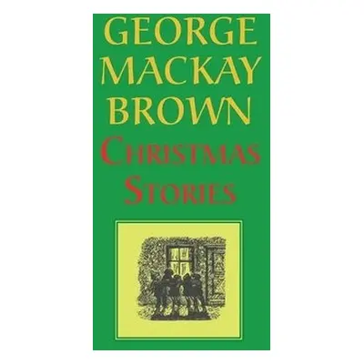 Christmas Stories - Brown, George Mackay